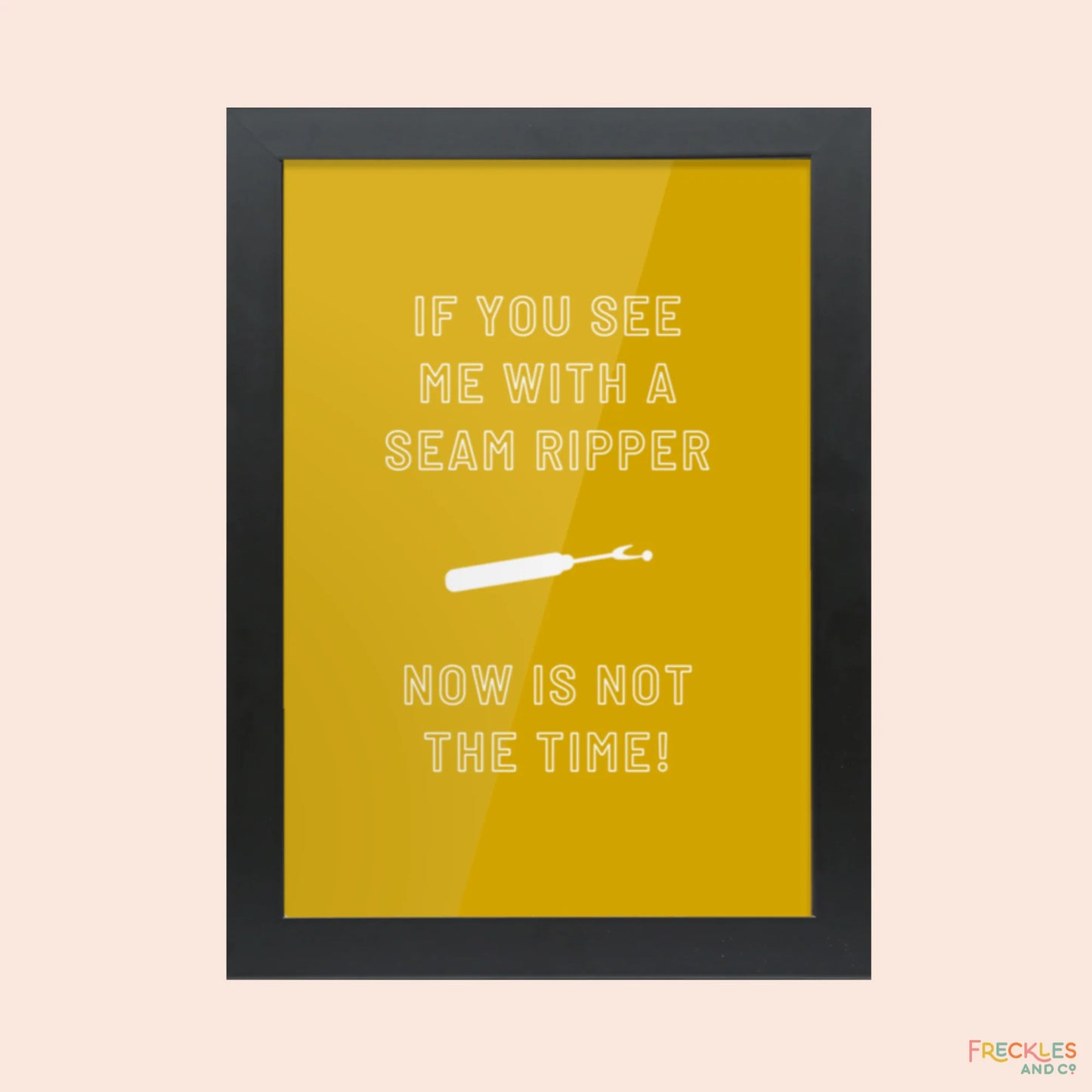 Framed Feisty Craft Room Print - SEAM RIPPER