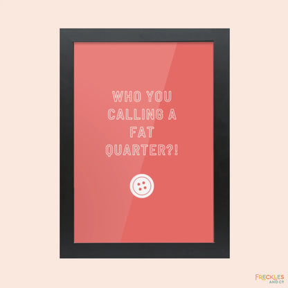Framed Feisty Craft Room Print - FAT QUARTER