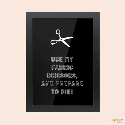 Framed Feisty Craft Room Print - FABRIC SCISSORS