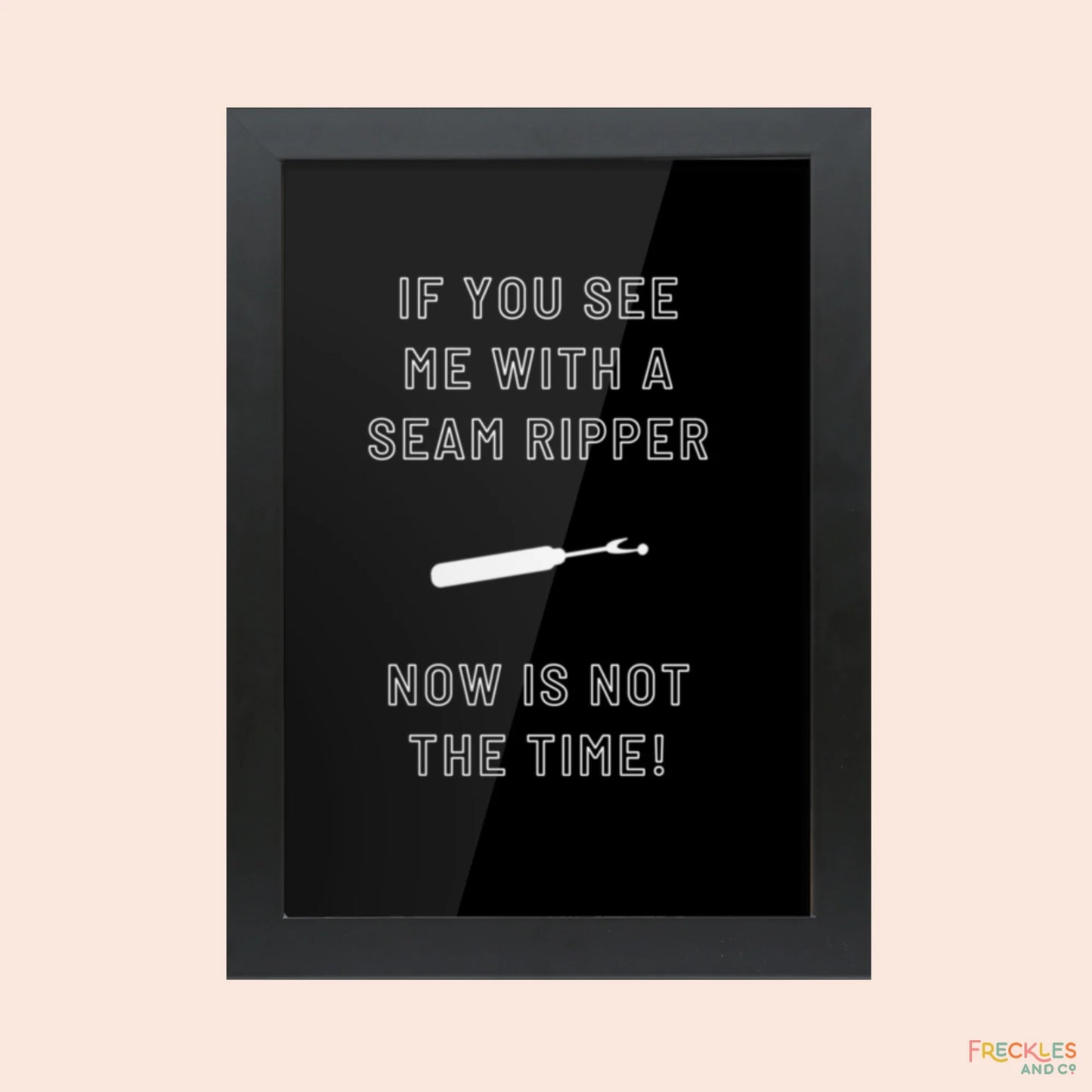 Framed Feisty Craft Room Print - SEAM RIPPER